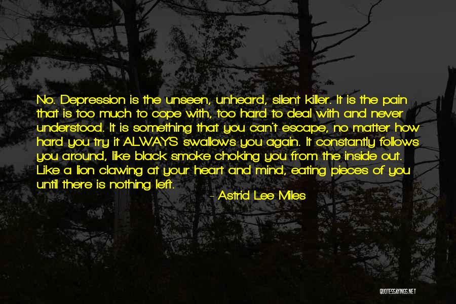 Heart And Pain Quotes By Astrid Lee Miles