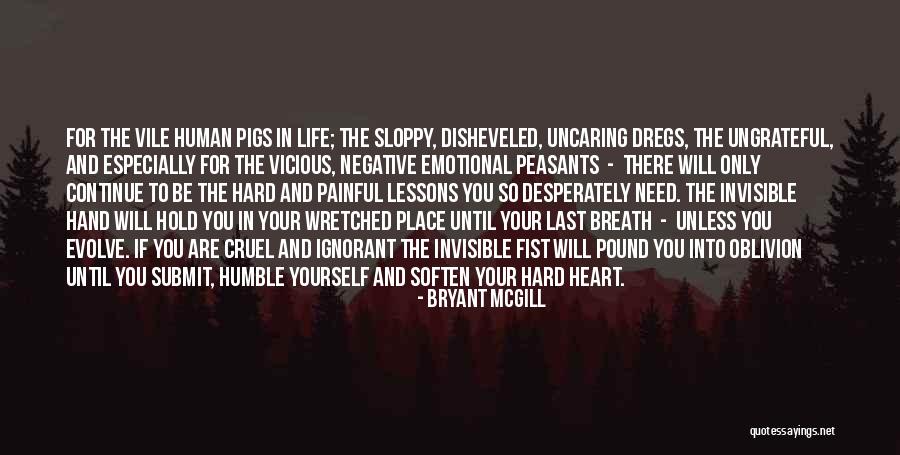 Heart And Pain Quotes By Bryant McGill