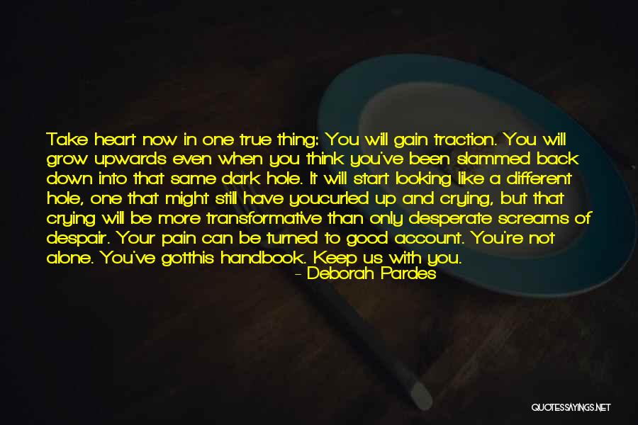 Heart And Pain Quotes By Deborah Pardes Heart And Pain Quotes By Deborah Pardes