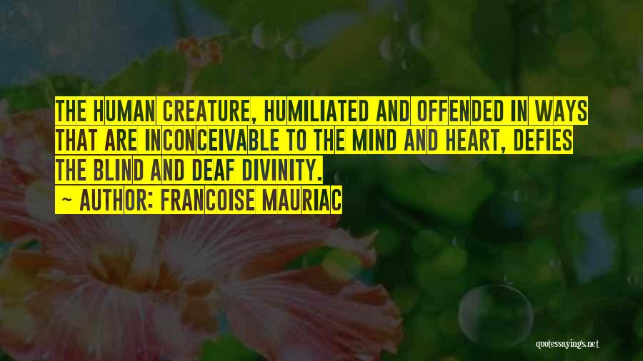 Heart And Pain Quotes By Francoise Mauriac