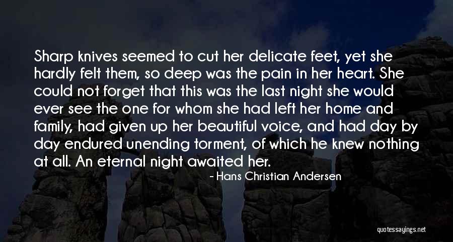 Heart And Pain Quotes By Hans Christian Andersen