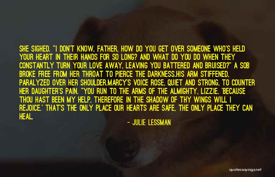 Heart And Pain Quotes By Julie Lessman Heart And Pain Quotes By Julie Lessman