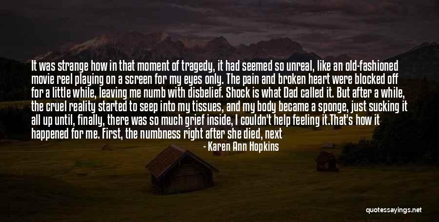 Heart And Pain Quotes By Karen Ann Hopkins