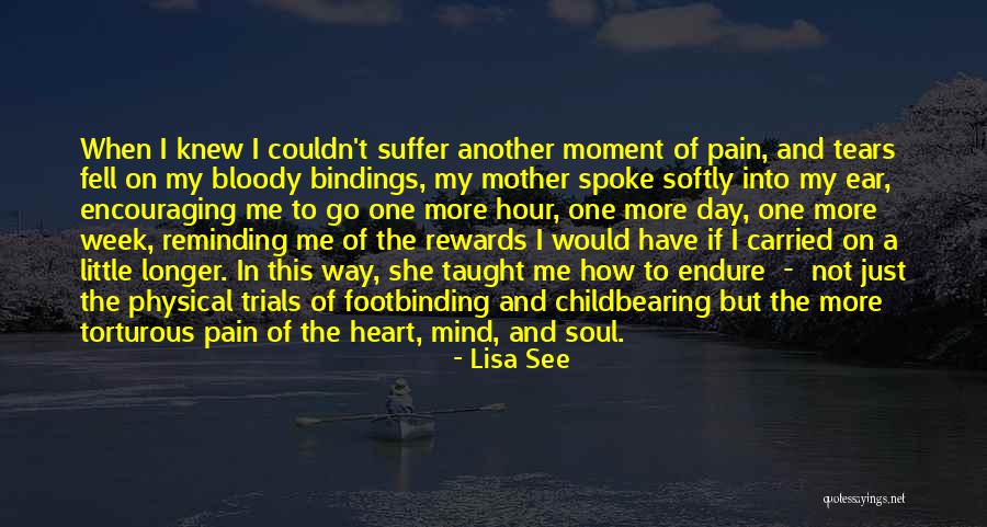 Heart And Pain Quotes By Lisa See