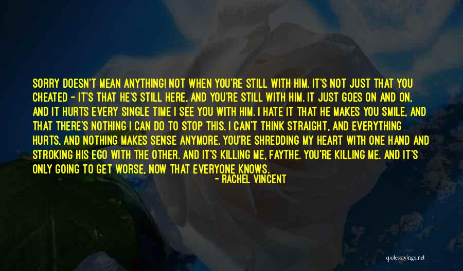 Heart And Pain Quotes By Rachel Vincent Heart And Pain Quotes By Rachel Vincent