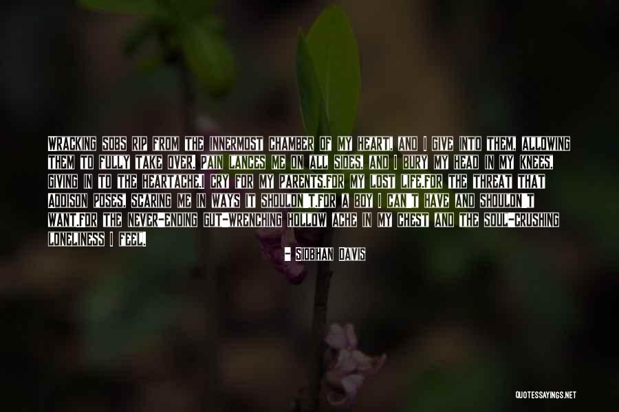 Heart And Pain Quotes By Siobhan Davis Heart And Pain Quotes By Siobhan Davis