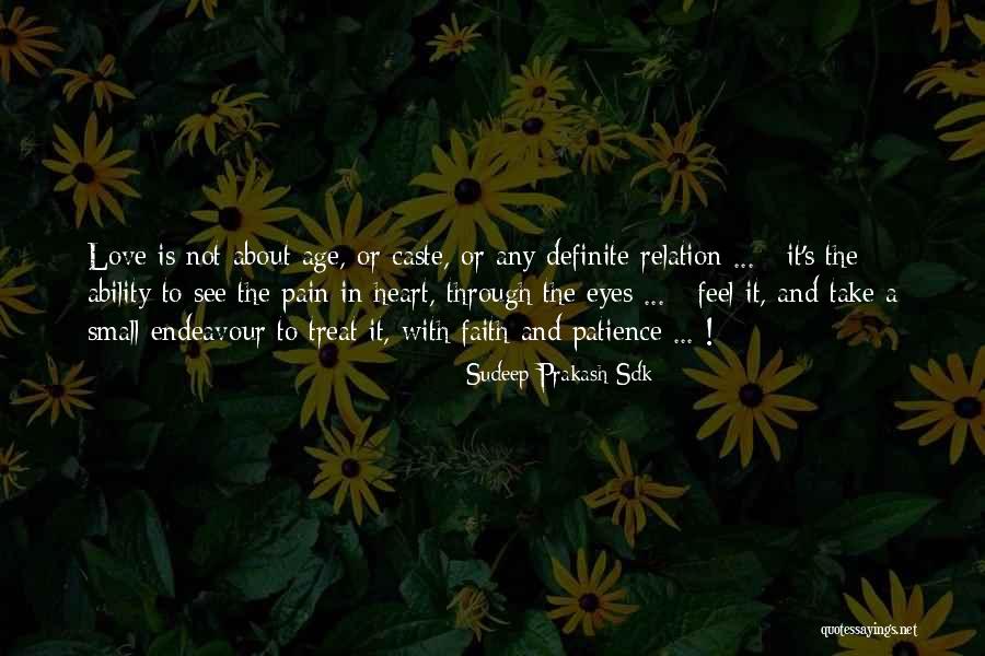 Heart And Pain Quotes By Sudeep Prakash Sdk Heart And Pain Quotes By Sudeep Prakash Sdk