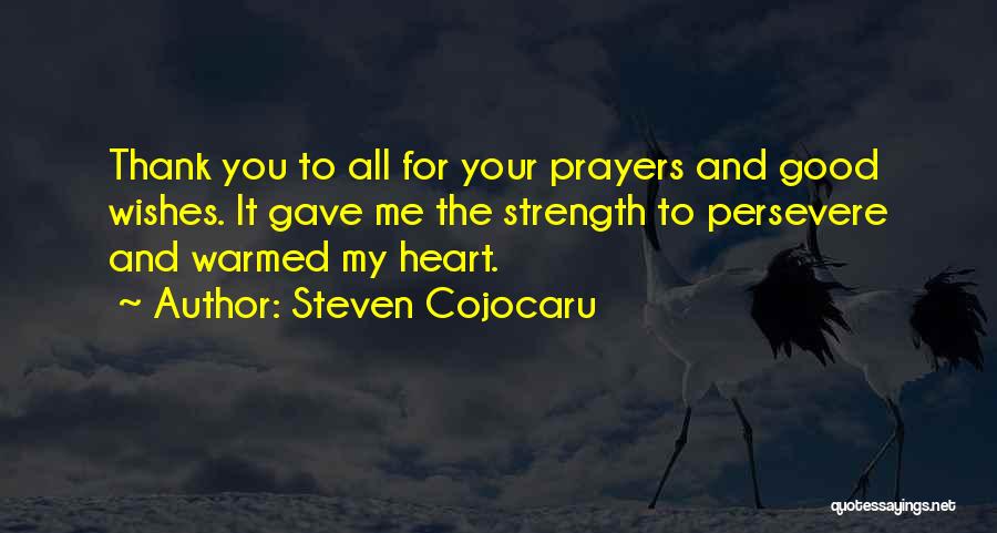 Heart And Strength Quotes By Steven Cojocaru