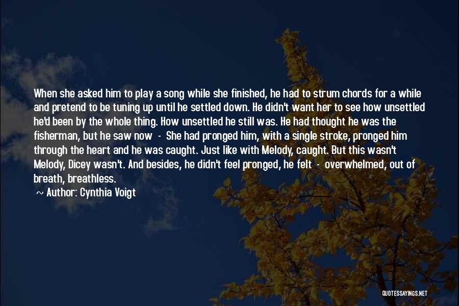 Heart And Stroke Quotes By Cynthia Voigt