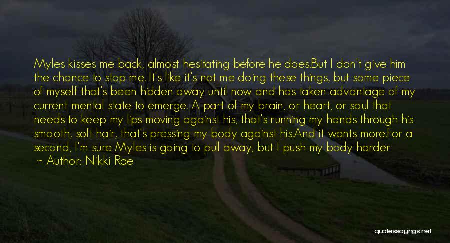 Heart And Stroke Quotes By Nikki Rae