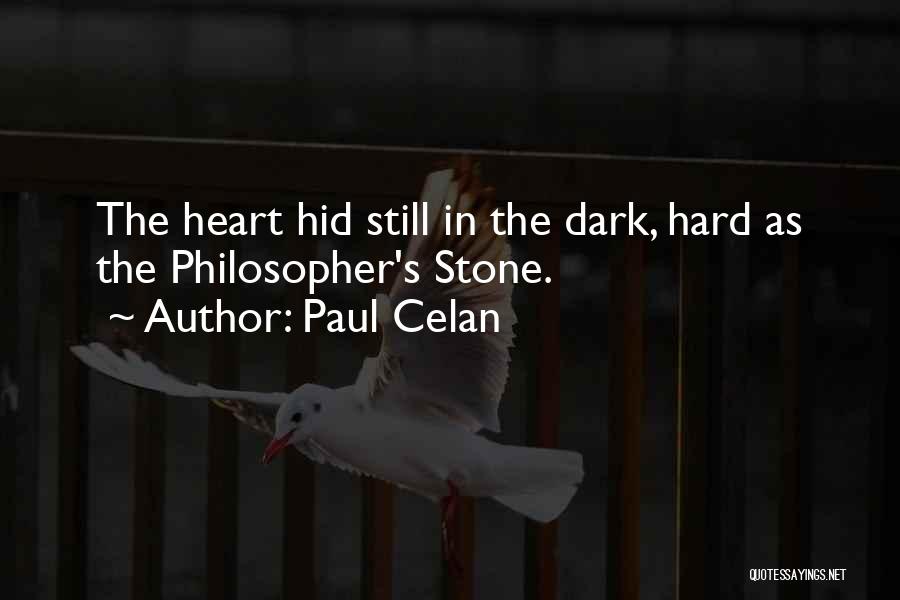 Heart As Hard As Stone Quotes By Paul Celan