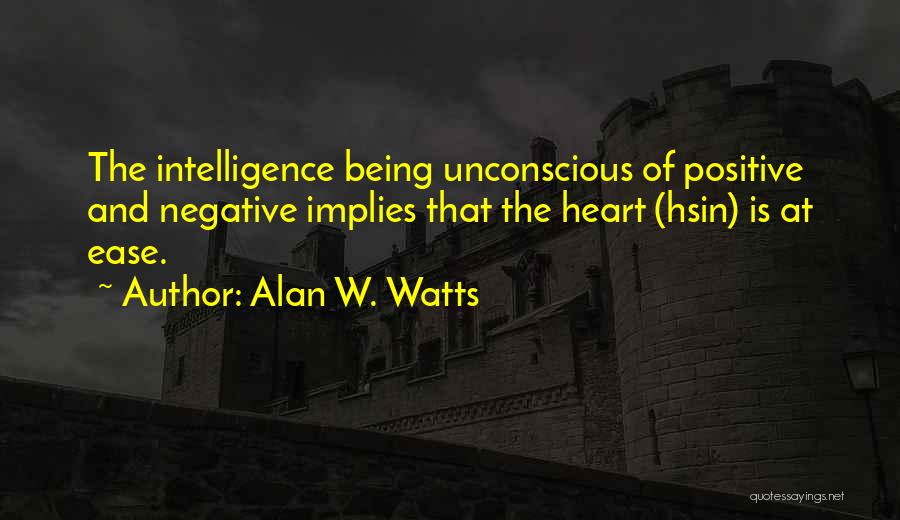 Heart At Ease Quotes By Alan W. Watts