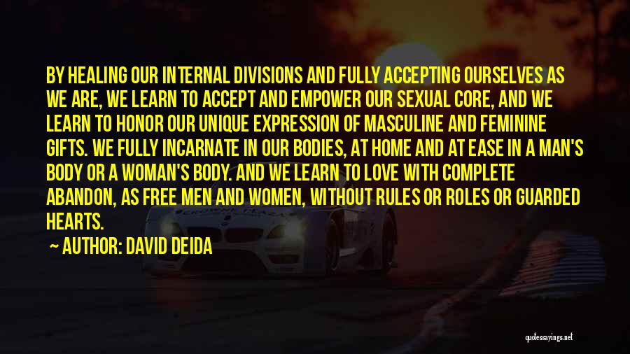 Heart At Ease Quotes By David Deida