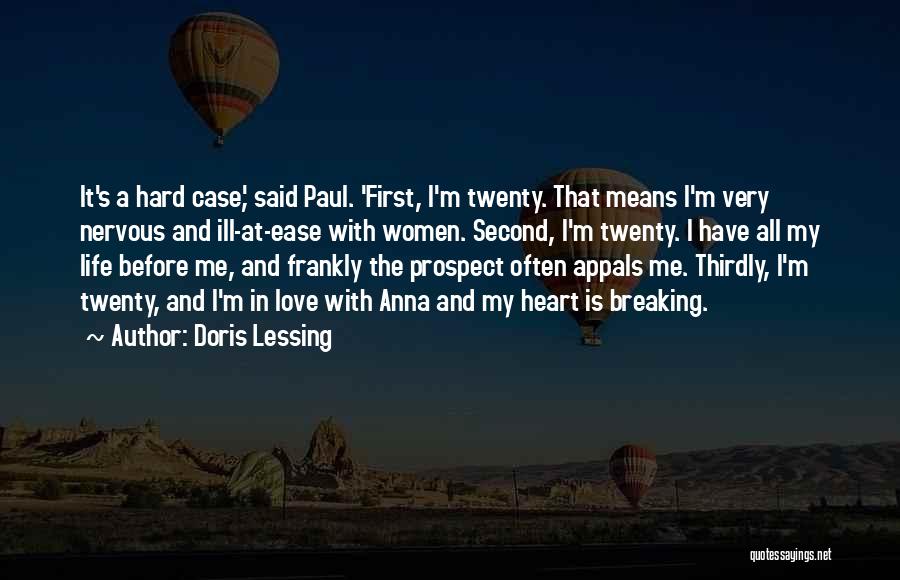 Heart At Ease Quotes By Doris Lessing