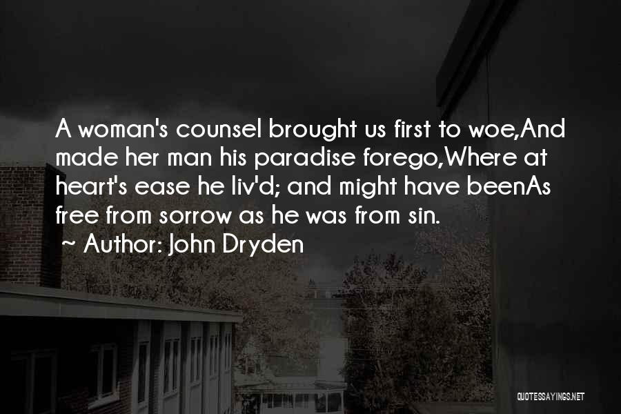 Heart At Ease Quotes By John Dryden