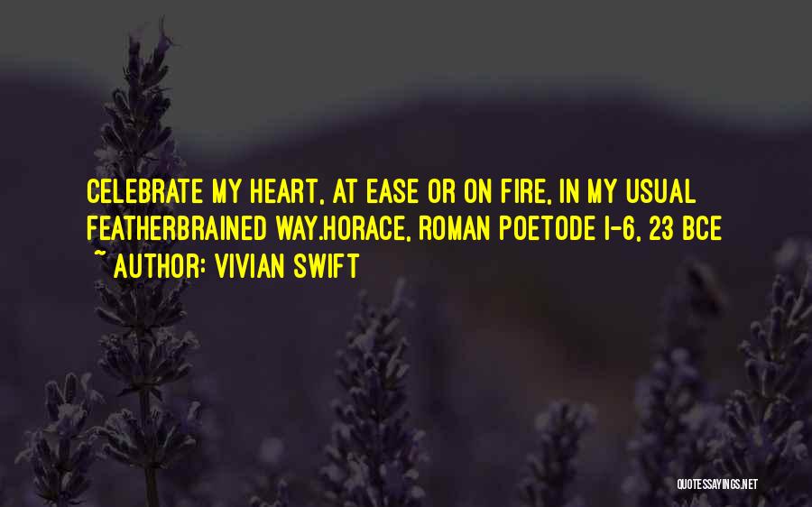 Heart At Ease Quotes By Vivian Swift