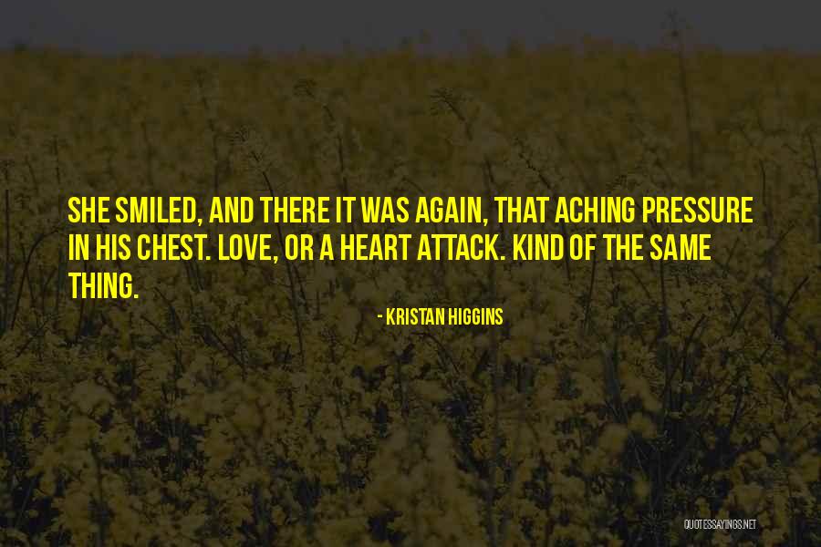 Heart Attack Love Quotes By Kristan Higgins