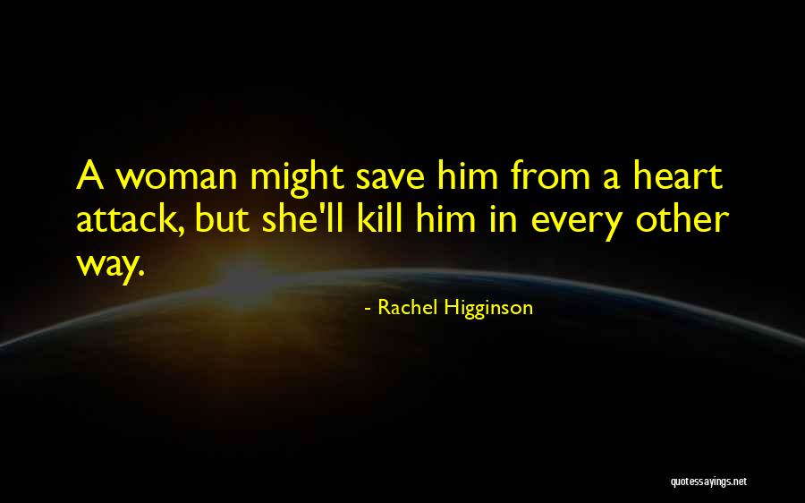 Heart Attack Love Quotes By Rachel Higginson