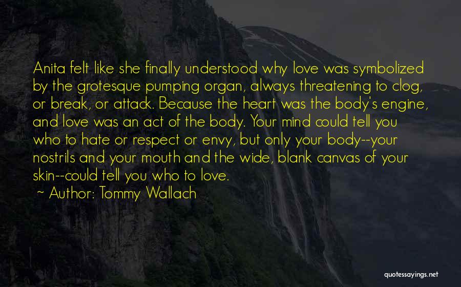 Heart Attack Love Quotes By Tommy Wallach