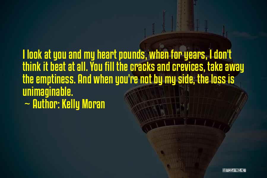 Heart Beat For You Quotes By Kelly Moran
