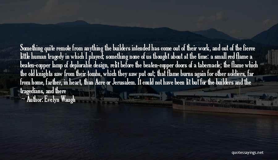 Heart Beaten Quotes By Evelyn Waugh