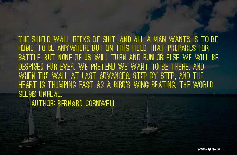 Heart Beating Fast Quotes By Bernard Cornwell