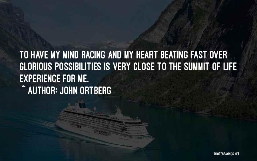 Heart Beating Fast Quotes By John Ortberg