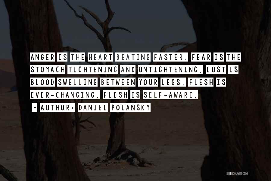 Heart Beating Faster Quotes By Daniel Polansky