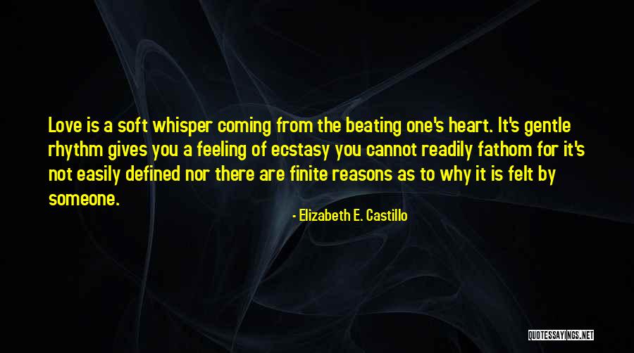 Heart Beating Love Quotes By Elizabeth E. Castillo Heart Beating Love Quotes By Elizabeth E. Castillo