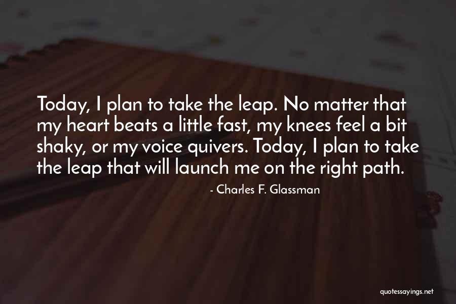 Heart Beats Fast Quotes By Charles F. Glassman