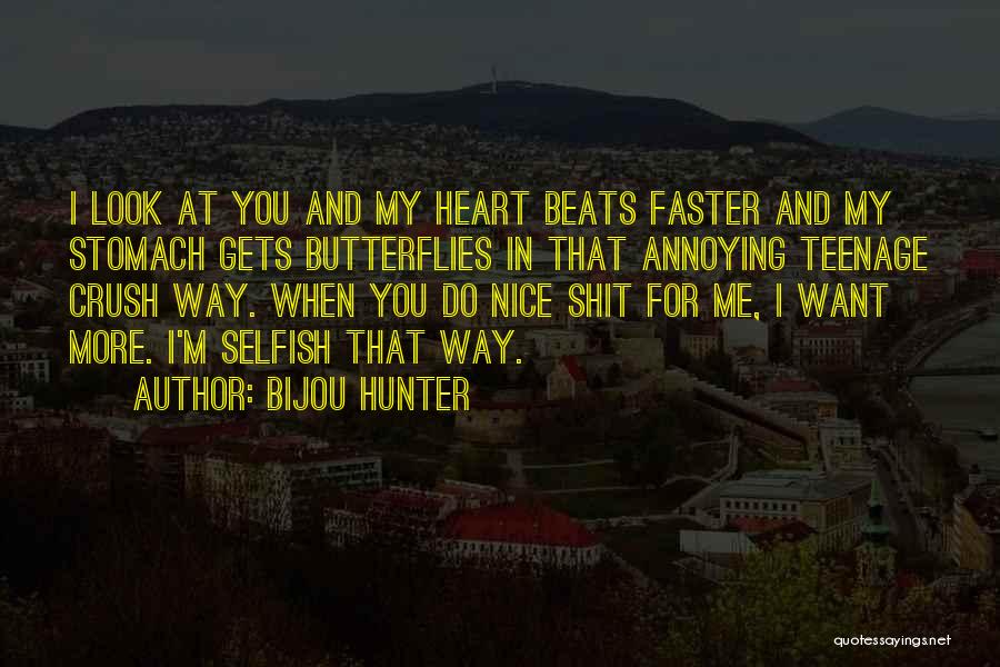 Heart Beats Faster Quotes By Bijou Hunter