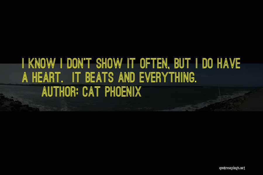 Heart Beats Quotes By Cat Phoenix