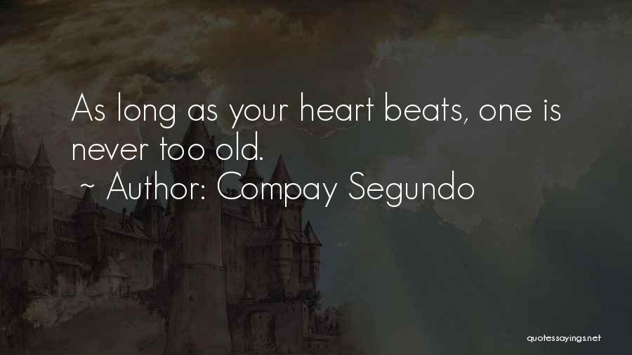 Heart Beats Quotes By Compay Segundo