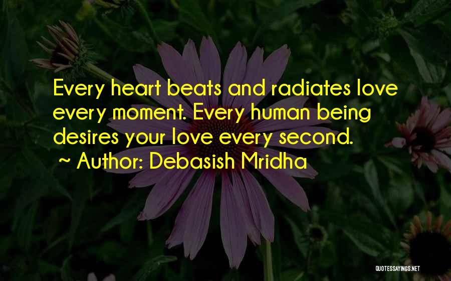 Heart Beats Quotes By Debasish Mridha