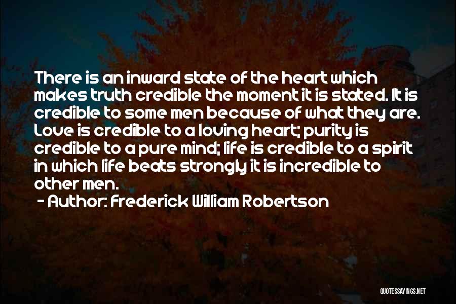Heart Beats Quotes By Frederick William Robertson