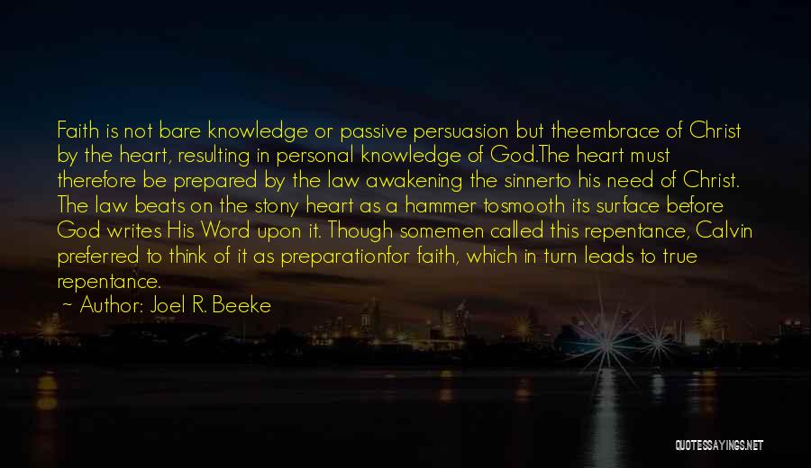 Heart Beats Quotes By Joel R. Beeke