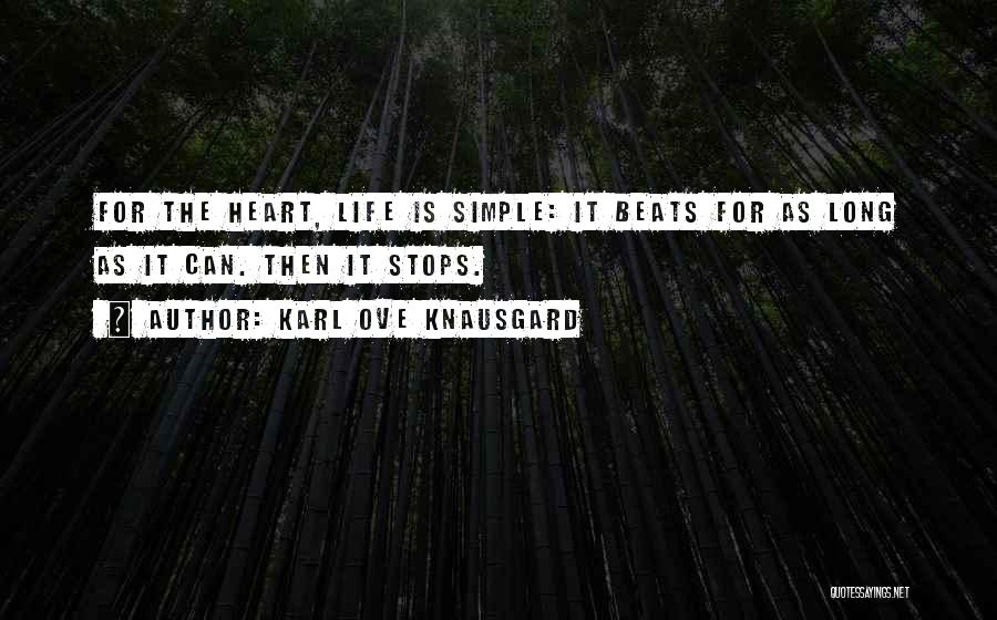 Heart Beats Quotes By Karl Ove Knausgard