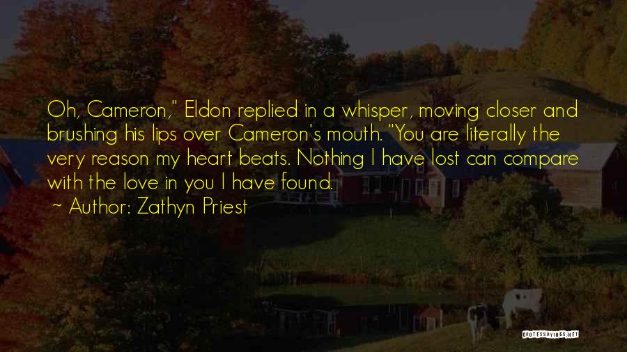 Heart Beats Quotes By Zathyn Priest