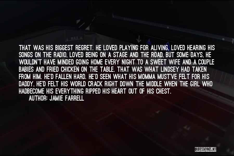 Heart Being Ripped Out Quotes By Jamie Farrell