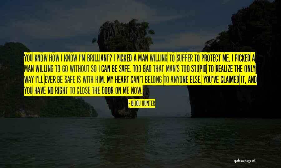 Heart Belong Quotes By Bijou Hunter Heart Belong Quotes By Bijou Hunter