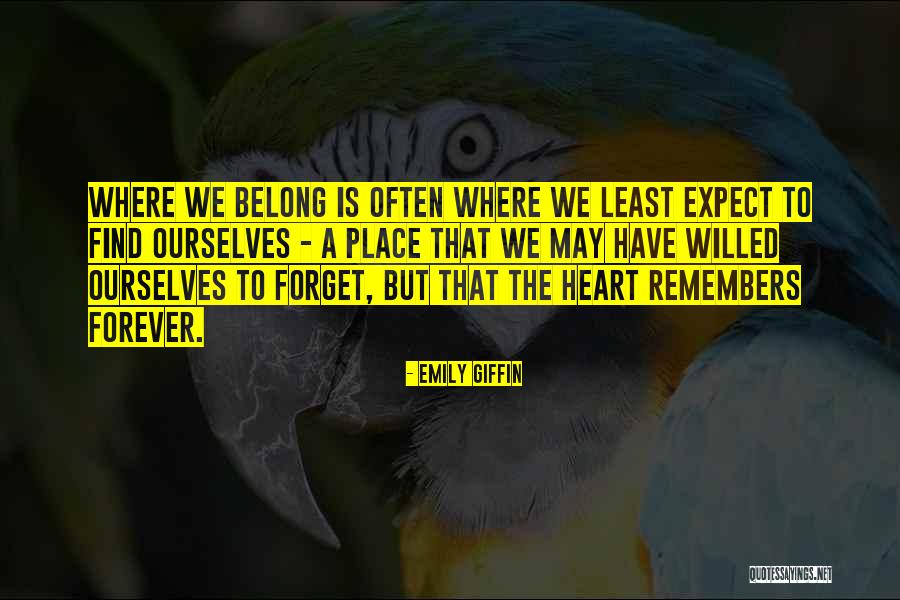 Heart Belong Quotes By Emily Giffin Heart Belong Quotes By Emily Giffin