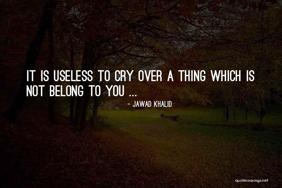 Heart Belong Quotes By Jawad Khalid Heart Belong Quotes By Jawad Khalid