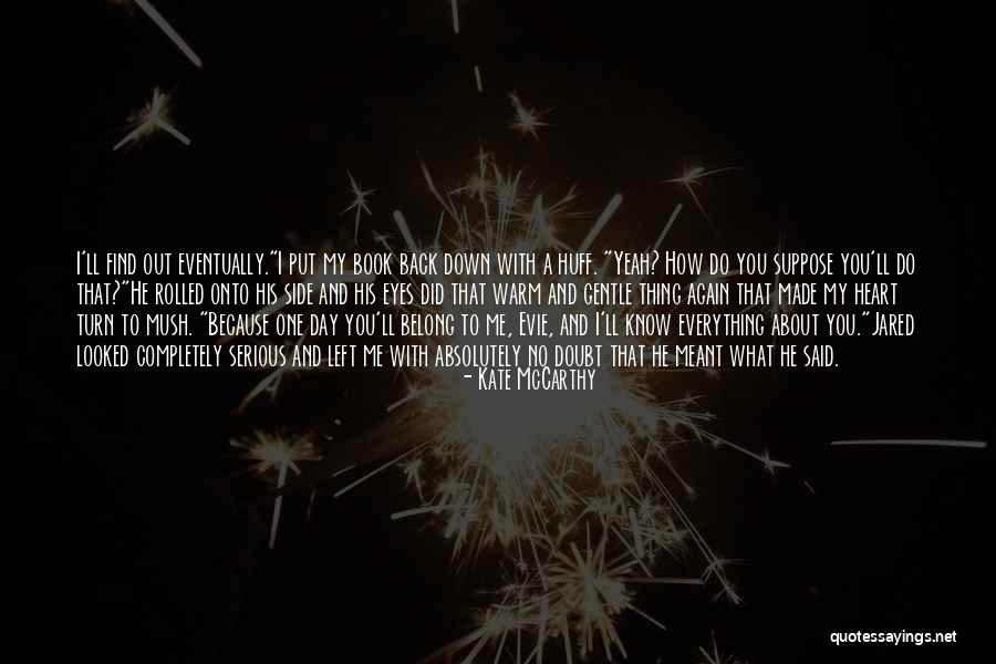 Heart Belong Quotes By Kate McCarthy Heart Belong Quotes By Kate McCarthy