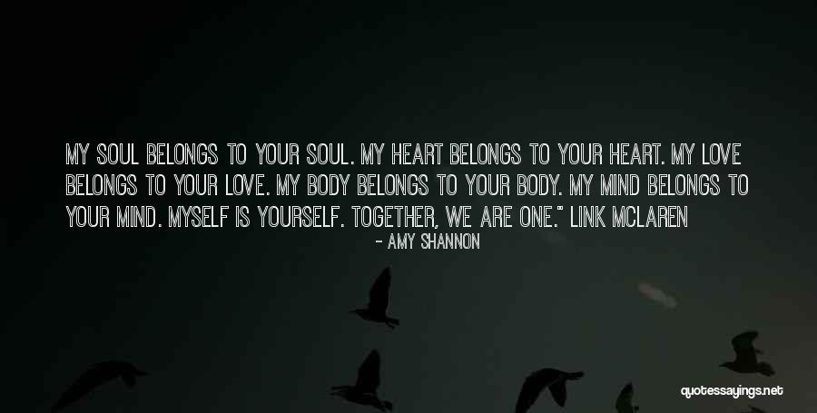 Heart Belongs Quotes By Amy Shannon Heart Belongs Quotes By Amy Shannon