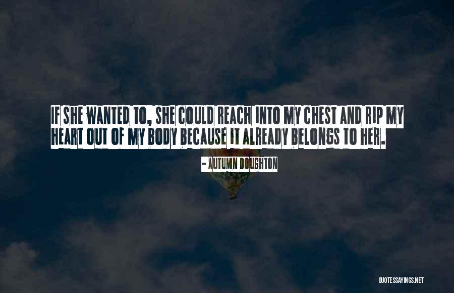 Heart Belongs Quotes By Autumn Doughton Heart Belongs Quotes By Autumn Doughton