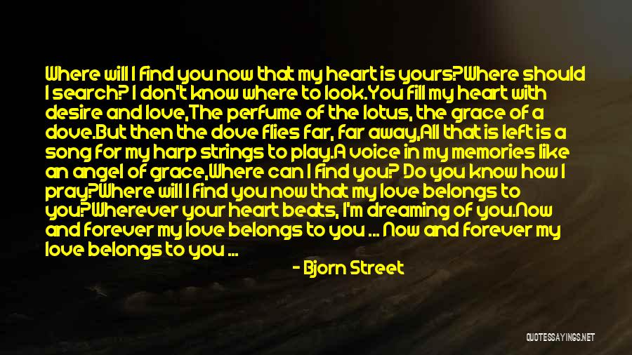 Heart Belongs Quotes By Bjorn Street Heart Belongs Quotes By Bjorn Street