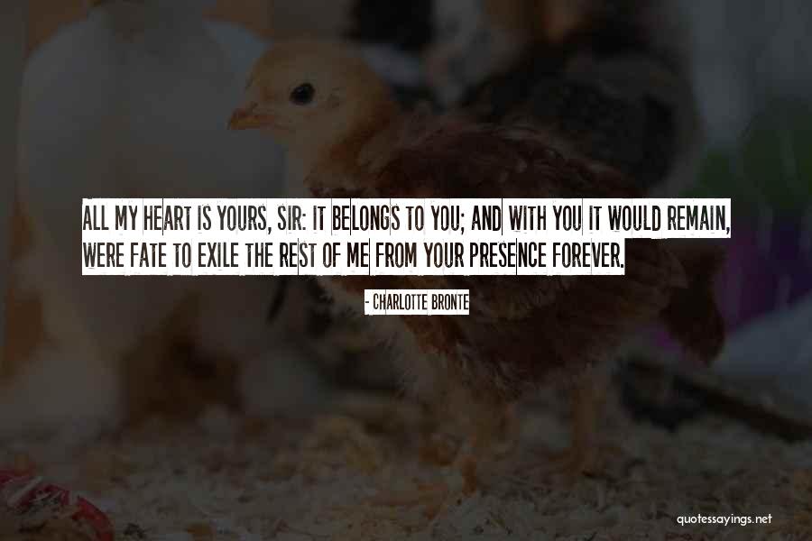 Heart Belongs Quotes By Charlotte Bronte Heart Belongs Quotes By Charlotte Bronte