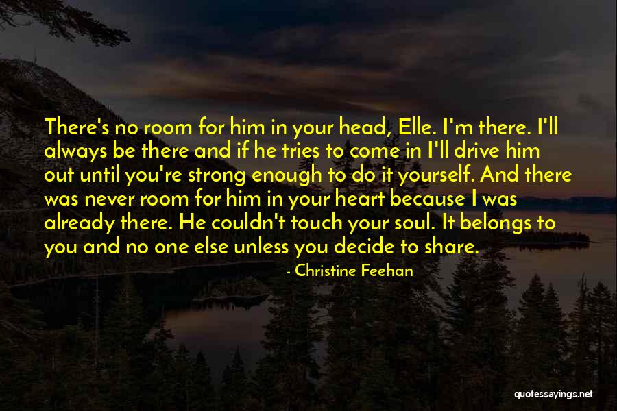 Heart Belongs Quotes By Christine Feehan Heart Belongs Quotes By Christine Feehan