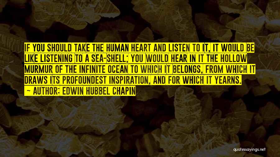 Heart Belongs Quotes By Edwin Hubbel Chapin
