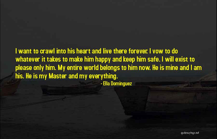 Heart Belongs Quotes By Ella Dominguez